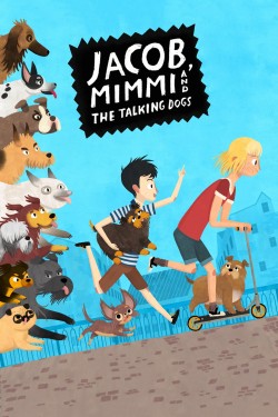 Watch Free Jacob, Mimmi and the Talking Dogs Movies HD Online - Gomovies