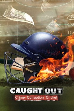 Watch Free Caught Out: Crime. Corruption.Cricket. Movies HD Online Vumoo Alternatives site