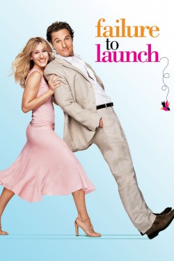 Enjoy Free HD Viewing of Failure to Launch on Putlocker