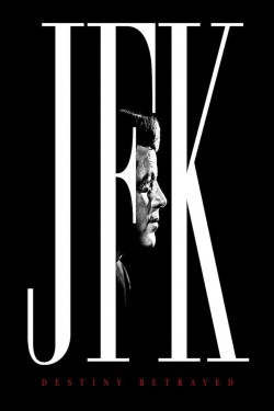 Enjoy Free HD Viewing of JFK: Destiny Betrayed on Putlocker