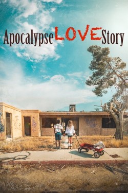 Apocalypse Love Story Watch free Apocalypse Love Story movies online hd - Flixtor