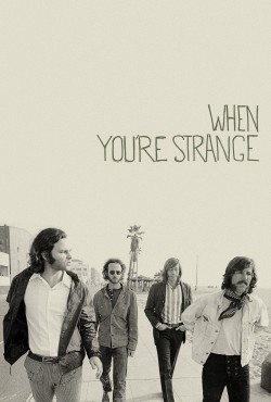 Stream When You're Strange Movies for Free in HD Online M4uHD