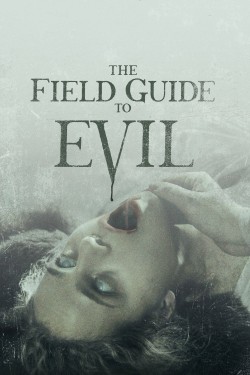 Watch free The Field Guide to Evil full