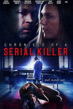 Watch free Chronicle of a Serial Killer movies online hd - Flixtor