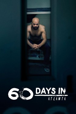 watch 60 Days In movies free online Sflix