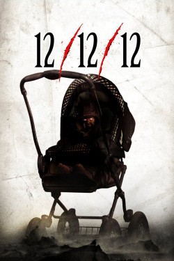 Watch free 12/12/12 movies online - GoMovies