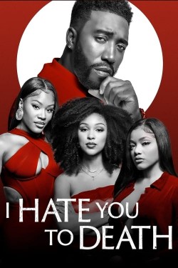 Watch Free I Hate You to Death Full Movies HD Online Vumoo