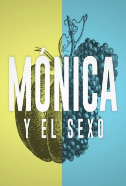 Mónica y el Sexo