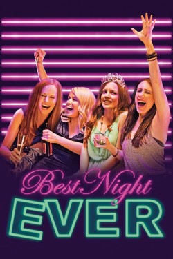 Enjoy Free HD Viewing of Best Night Ever on Putlocker