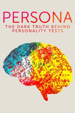 Watch free Persona: The Dark Truth Behind Personality Tests movies online on on 123Movies Alternatives site