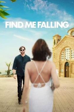 Watch Free Find Me Falling Movies HD Online Soap2Day Site