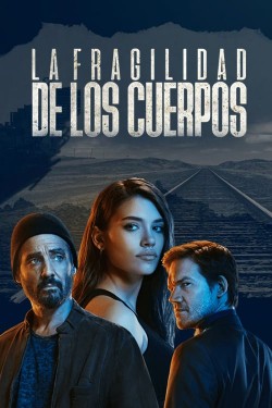 Watch free La fragilidad de los cuerpos movies online on on 123Movies Alternatives site