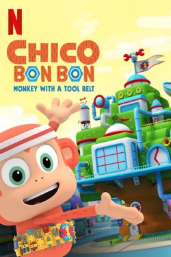 Watch free Chico Bon Bon: Monkey with a Tool Belt movies Hd online on TinyZone