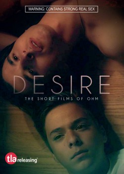 Stream Free Desire: The Short Films of Ohm Movies in HD Online | Putlocker