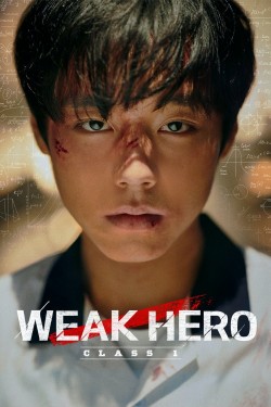 Watch free Weak Hero Class 1 movies online on on 123Movies Alternatives site