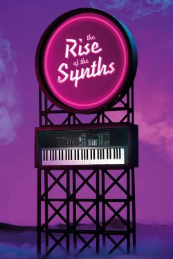 Watch free The Rise of the Synths movies Hd online on TinyZone