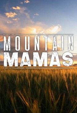 Watch free Mountain Mamas full