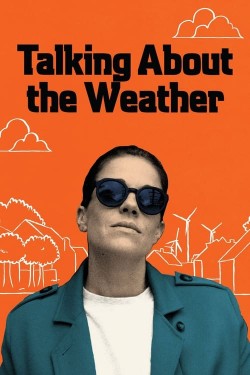 Watch Free Talking About the Weather Movies Online on TheFlixer Alternatives site