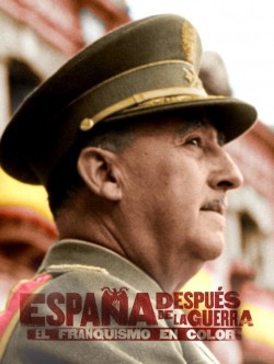 Watch Free España Despues De La Guerra El Franquismo En Color Movies HD 1080p Gomovies