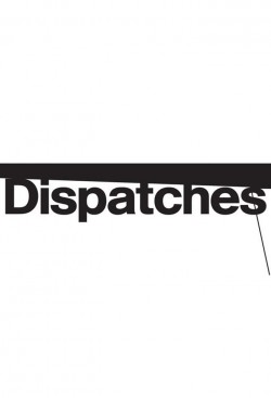 Watch Dispatches movies free AniWave