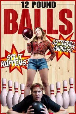 Watch 12 Pound Balls free online