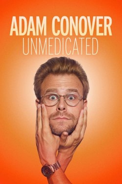 Watch free Adam Conover: Unmedicated full