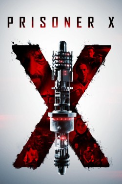 Stream Prisoner X Movies for Free in HD Online M4uHD