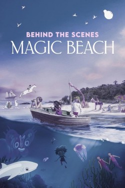 Watch Free Behind The Scenes - Magic Beach Movies HD Online - Gomovies