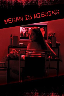 Watch Free Megan Is Missing Movies Full HD Online - Movies4K