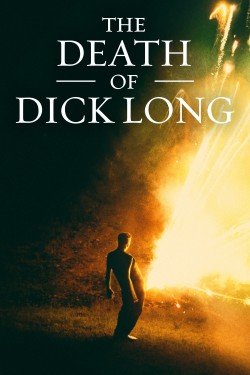 Enjoy Free HD Viewing of The Death of Dick Long on Putlocker