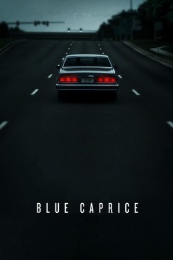 Enjoy Free HD Viewing of Blue Caprice on Putlocker