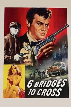 Watch free Six Bridges to Cross movies Hd online on TinyZone