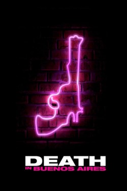 Watch Free Death in Buenos Aires Movies Full HD Online - FlixHQ