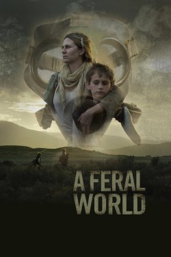 Watch Free A Feral World Movies HD Online Soap2Day