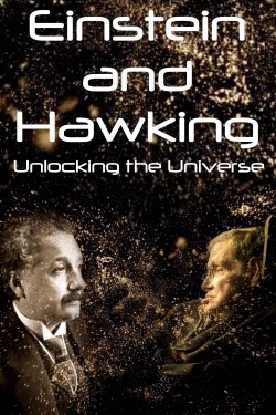 watch-Einstein and Hawking: Unlocking the Universe