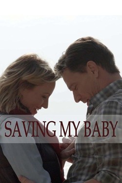 Enjoy Free HD Viewing of Saving My Baby on Putlocker