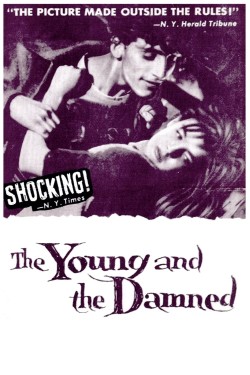 Enjoy Free HD Viewing of The Young and the Damned on Putlocker