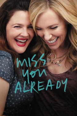 Watch free Miss You Already movies online on on 123Movies Alternatives site