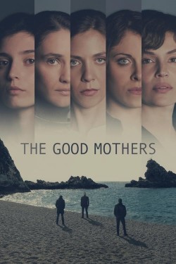 Watch Free The Good Mothers Movies HD Online Vumoo Alternatives site