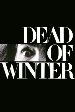 Stream Dead of Winter Movies for Free in HD Online M4uHD