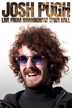 Watch Free Josh Pugh: Live From Birmingham Town Hall Movies HD Online Vumoo Alternatives site