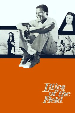 Watch free Lilies of the Field movies Hd online on TinyZone