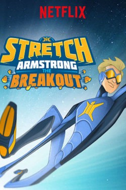 Watch Free Stretch Armstrong: The Breakout Movies HD Free MyFlixer