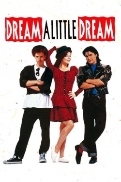 Watch free Dream a Little Dream movies online