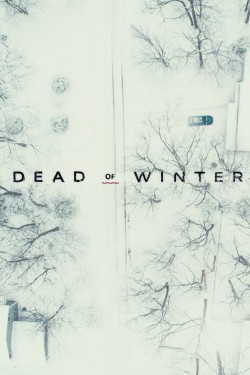 Watch Free Dead of Winter Movies HD Online - Gomovies