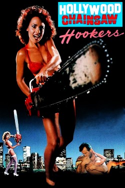 Enjoy Free HD Viewing of Hollywood Chainsaw Hookers on Putlocker