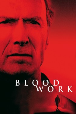 Watch free Blood Work movies online - GoMovies