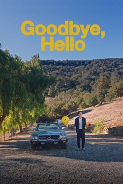 Enjoy Free HD Viewing of Goodbye, Hello on Putlocker