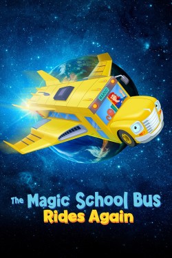 Watch free The Magic School Bus Rides Again movies online - 2KMovies