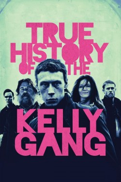 Enjoy Free HD Viewing of True History of the Kelly Gang on Putlocker